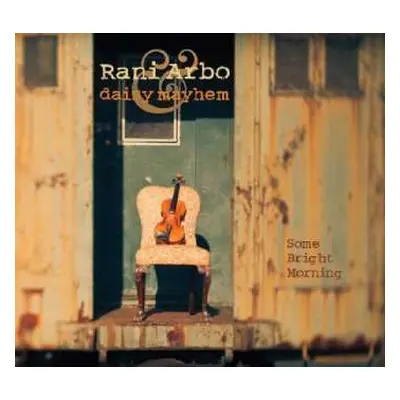 CD Rani Arbo & Daisy Mayhem: Some Bright Morning