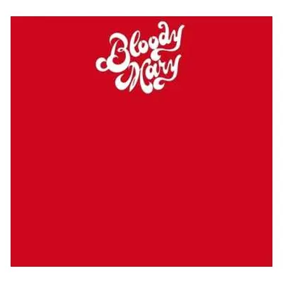 LP Bloody Mary: Bloody Mary