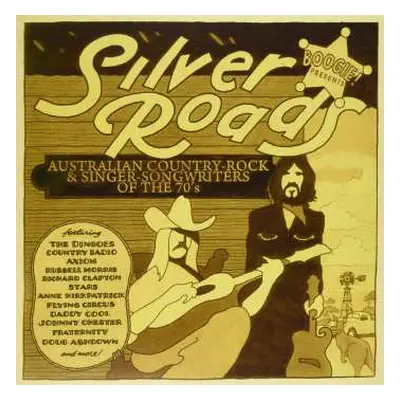 2LP Various: Boogie Presents: Silver Roads (Australian Country-Rock & Singer-Songwriters Of The 