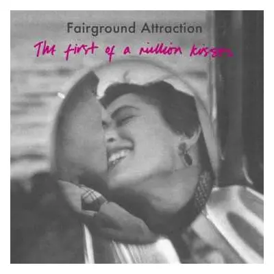 CD Fairground Attraction: The First Of A Million Kisses