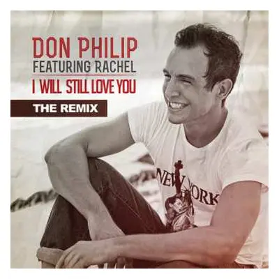 CD Philip,don: I Will Still Love You: Remix