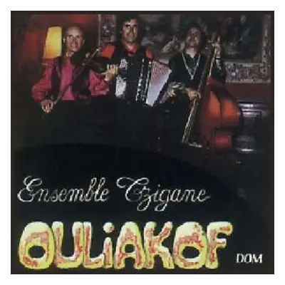 CD Ensemble Tzigane Ouliakof: Ensemble Tzigane Ouliakof Vol. 1