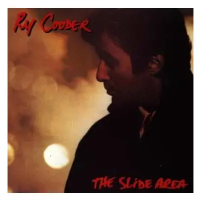 CD Ry Cooder: The Slide Area