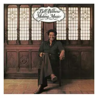 LP Bill Withers: Making Music