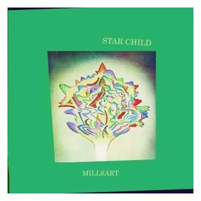 LP Millsart: Star Child