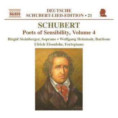 CD Franz Schubert: Poets Of Sensibility, Volume 4