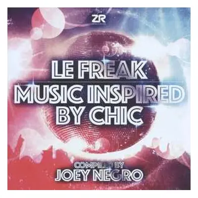 LP Joey Negro: Le Freak (Music Inspired By Chic)