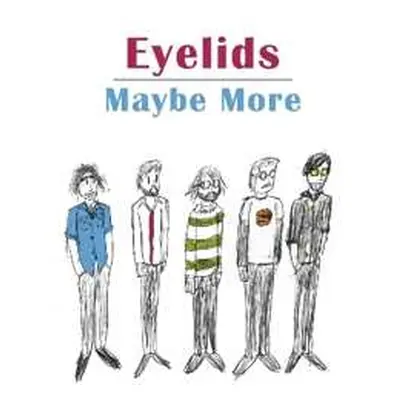 LP Eyelids: Maybe More LTD