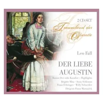 2CD Leo Fall: Der Liebe Augustin