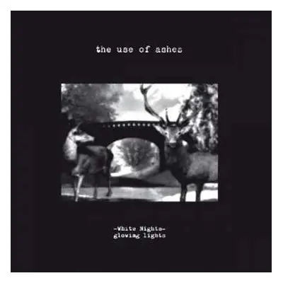 LP The Use Of Ashes: White Nights: Glowing Lights LTD