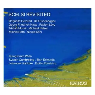 2CD Various: Scelsi Revisited