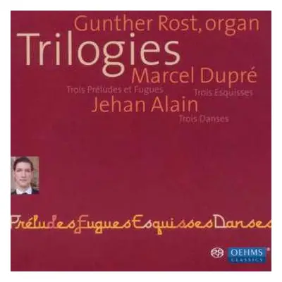 SACD Marcel Dupré: Trilogies