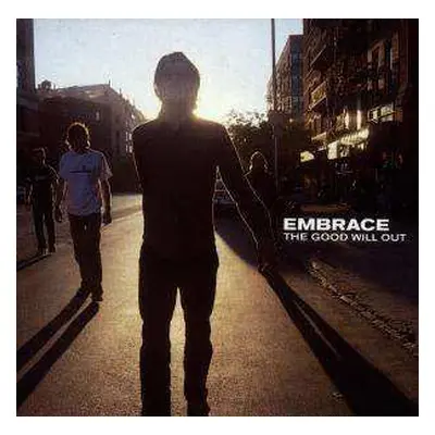 CD Embrace: The Good Will Out