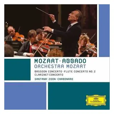 CD Wolfgang Amadeus Mozart: Clarinet Concerto / Flute Concerto No. 2 / Bassoon Concerto