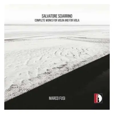 CD Salvatore Sciarrino: Complete Works For Violin And For Viola