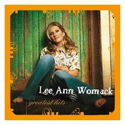 CD Lee Ann Womack: Greatest Hits