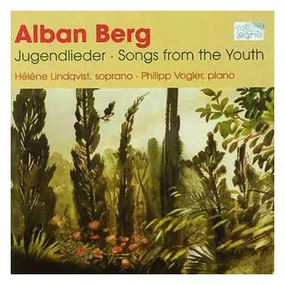 CD Alban Berg: Jugendlieder / Songs Of The Youth