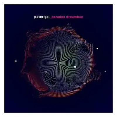 CD Peter Gall: Paradox Dreambox