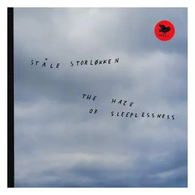 LP Ståle Storløkken: The Haze Of Sleeplessness