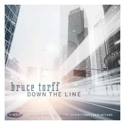 CD Bruce Torff: Down the Line