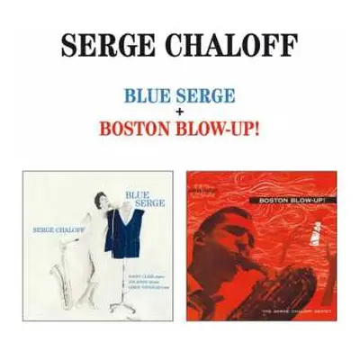 CD Serge Chaloff: Blue Serge + Boston Blow-Up!