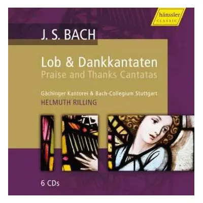 6CD Johann Sebastian Bach: Lob- Und Dankkantaten