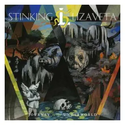 LP Stinking Lizaveta: Journey To The Underworld