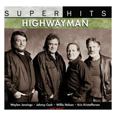 CD The Highwaymen: Highwayman - Super Hits