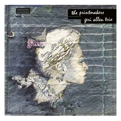 LP Geri Allen Trio: The Printmakers LTD