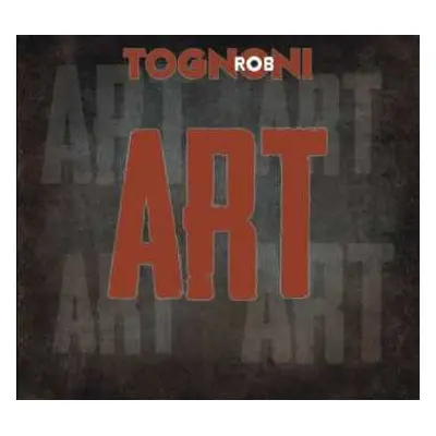 CD Rob Tognoni: Art