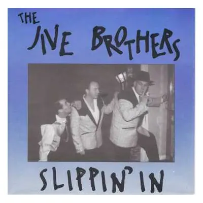 SP The Jive Brothers: Slippin' In