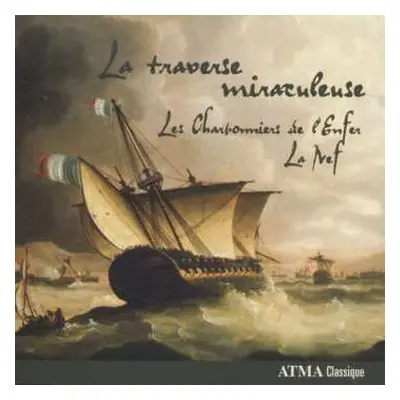 CD La Nef: La Traverse Miraculeuse