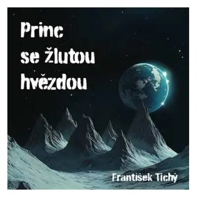 CD Krejčík Daniel: Tichý: Princ Se žlutou Hvězdou