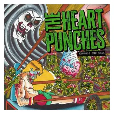 LP The Heart Punches: Amongst The Dead