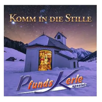 CD Pfundskerle: Komm In Die Stille