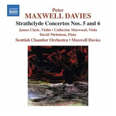 CD Scottish Chamber Orchestra: Strathclyde Concertos Nos. 5 and 6