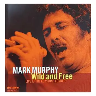 CD Mark Murphy: Wild and Free - Live at the Keystone Korner