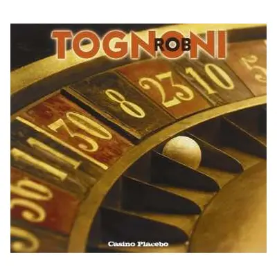 CD Rob Tognoni: Casino Placebo