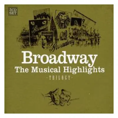 3CD Various: Broadway, The Musical Highlights / Trilogy