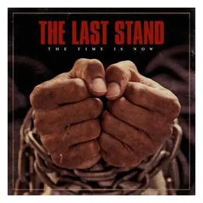 LP The Last Stand: The Time Is Now