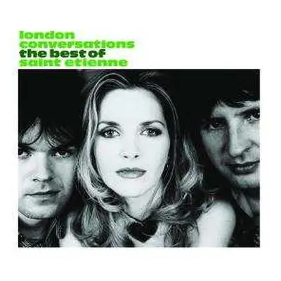 2CD Saint Etienne: London Conversations - The Best Of Saint Etienne