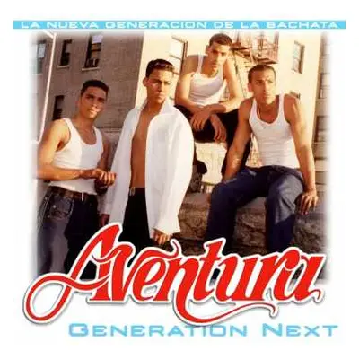 LP Aventura: Generation Next LTD | CLR