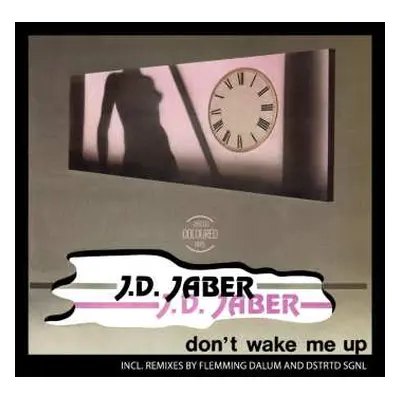 LP J.D. Jaber: Don T Wake Me Up