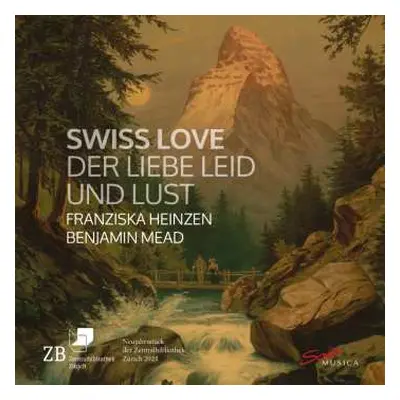 CD Various: Franziska Heinzen - Der Liebe Leid Und Lust (swiss Love)