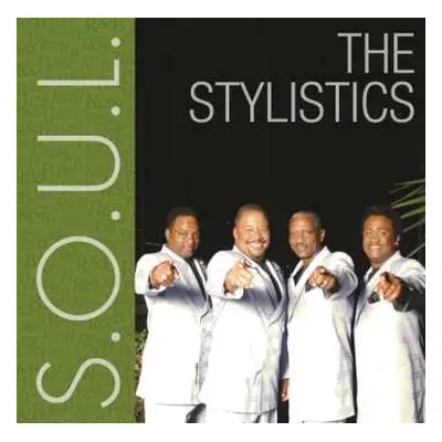 CD The Stylistics: S.O.U.L.