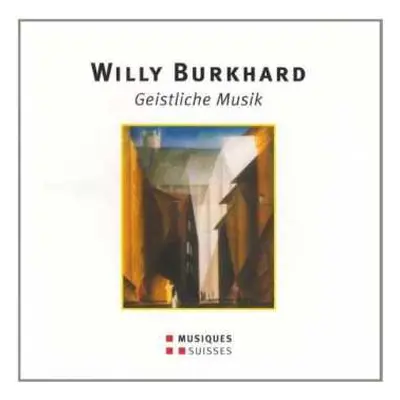 CD Willy Burkhard: Geistliche Musik