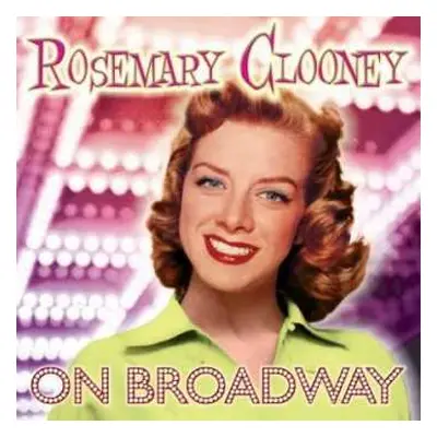 CD Rosemary Clooney: On Broadway