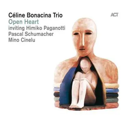 CD Céline Bonacina Trio: Open Heart DIGI