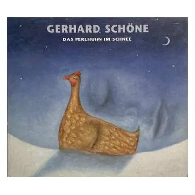 CD Gerhard Schöne: Das Perlhuhn Im Schnee