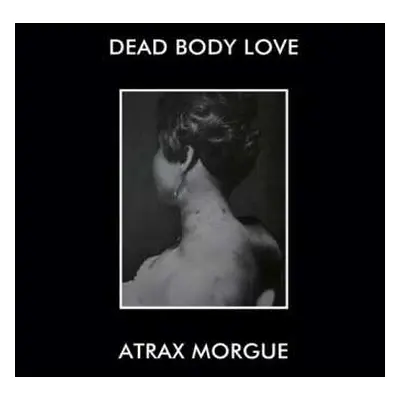 LP Dead Body Love / Atrax Morgue: Dead Body Love / Atrax Morgue (lunch Bag Version)